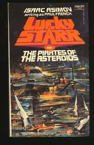 Cover of Lucky Starr and the Pirates of the Asteroids