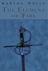 Cover of The Element of Fire