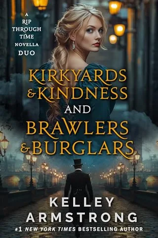 Cover of Kirkyards & Kindness / Brawlers & Burglars: A Rip Through Time novella duo