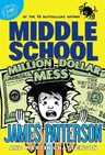 Cover of Middle School: Million Dollar Mess