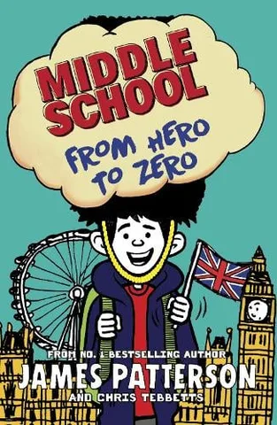 Cover of Middle School: From Hero to Zero